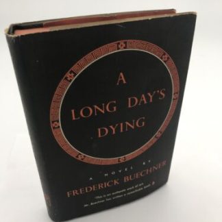 A Long Day's Dying, Very Good 1st edition by Frederick Buechner
