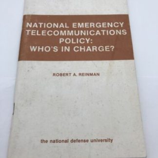 National Emergency Telecommunications Policy Who Is In Charge? 1984 Reinman