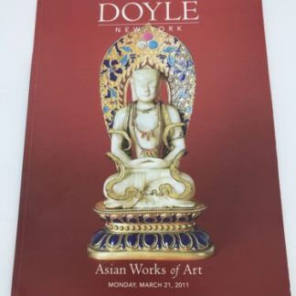Doyle Auction Catalog Asian Works Of Art 3/21/11