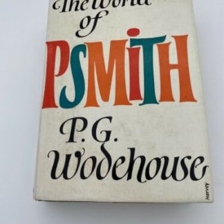 P G Wodehouse / THE WORLD OF PSMITH First Edition 1974
