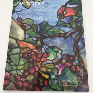 Sotheby’s Catalog Tiffany Dreaming In Glass December 16, 2015