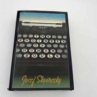 Josef Skvorecky / The Engineer of Human Souls First Edition 1984 SIGNED VG HC