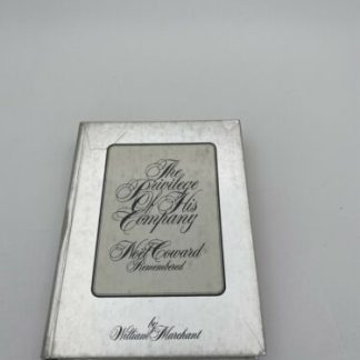 William Marchant THE PRIVILEGE OF HIS COMPANY Noel Coward Remembered 1st Edition
