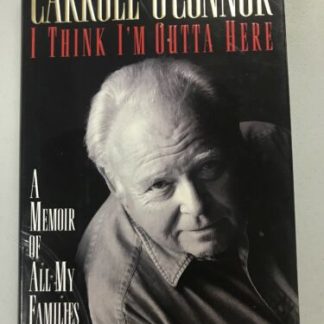CARROLL O'CONNOR signed I THINK I'M OUTTA HERE Book COA ALL IN THE FAMILY (INS)