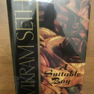 SIGNED - A SUITABLE BOY by Vikram Seth - 1st/1st HCDJ 1993 - VERY FINE