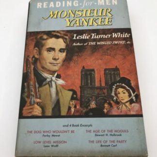 READING FOR MEN, Monsieur Yankee, Leslie White. 1958 1st Edition