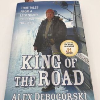 Alex Debogorski Signed King Of The Road Book History Channel Ice Road Truckers