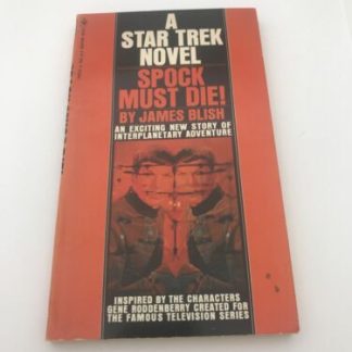 SPOCK MUST DIE BY JAMES BLISH STAR TREK NOVEL BANTAM PB H5515 4TH PRINT 1970.