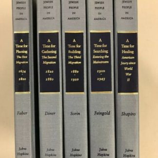THE JEWISH PEOPLE IN AMERICA A TIME FOR SERIES 5 VOLUMES History 1654 to WWII
