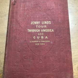 G. Rosenberg / Jenny Lind in America Cover title Jenny Lind's Tour through 1st