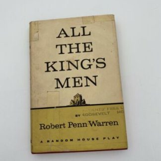 All The King’s Men - A Play By Robert Penn Warren 1st Ed HC 1960 Ex Lib Good