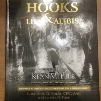 HOOKS LIES & ALIBIS BY CHEF JOHN D. FOLSE SIGNED LARGE HARD COVER KEAN MILLER