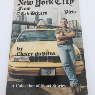 New York City from a Cab Driver's View (Clever Da Silva - 1994) Signed Copy
