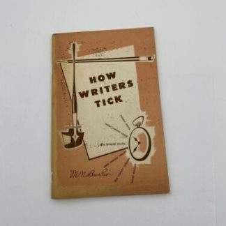 How Writers Tick M. N. Bunker 1957 Paperback Very good
