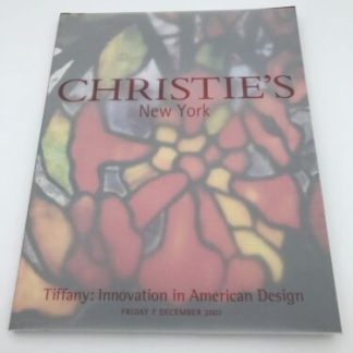 Christie's Tiffany: Innovation In American Design Auction Catalog Book 12/7/01