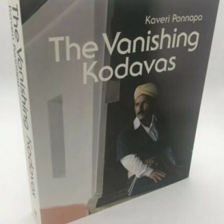 The Vanishing Kodavas by Kaveri Ponnapa 2013 - Signed - Hardcover - Rare