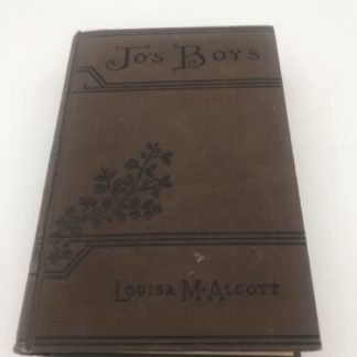 Louisa May Alcott 'Jo's Boys'. Roberts Brothers, Boston, 1931