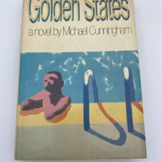 Michael Cunningham / GOLDEN STATES 1st Edition 1984 VG (see Photos)