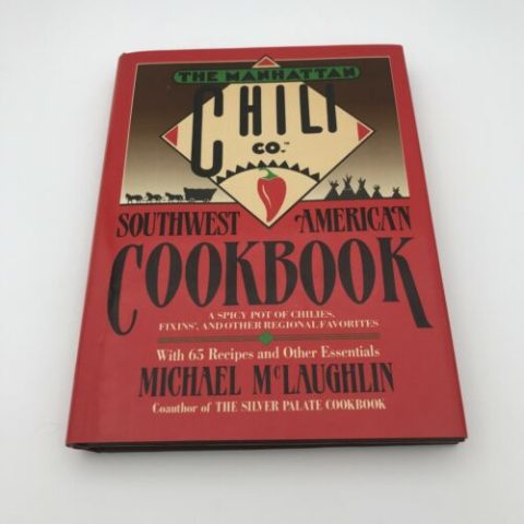 Manhattan Chili Co Southwest-American: A Spicy By Michael Mclaughlin Signed