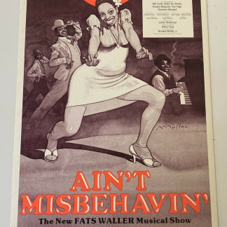 Fats Comes to Broadway - Ain't Misbehavin' Theater Window Card Poster 14x22"
