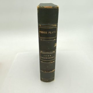 John GALSWORTHY / Plays Sixth Series The Forest Old English The Show 1st ed 1925