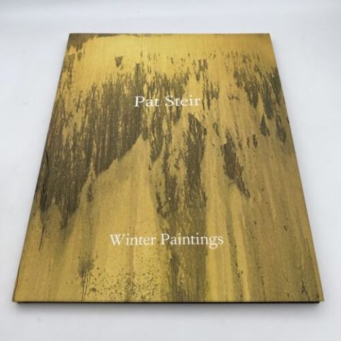 Pat Steir, Winter Paintings Exhibition Catalog Feb 17 - March 26, 2011 Inscribed