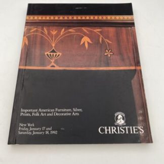Christie’s Important American Furniture, Silver,Prints, Folk Art 1992