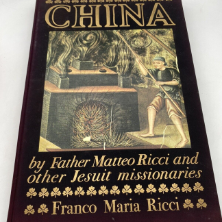 China: Arts and Daily Life as Seen by Father Matteo Ricci and Other Jesuit Missi