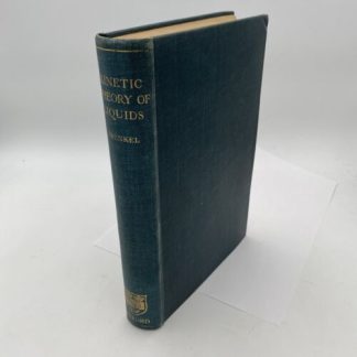 A Kinetic Theory Of Gases And Liquids: By Richard D. Kleeman - Oxford - 1947
