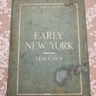 Early New York MacCoun Half Moon Edition Maps 1909