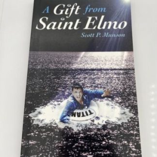 A Gift from Saint Elmo - Paperback By Munson, Scott P