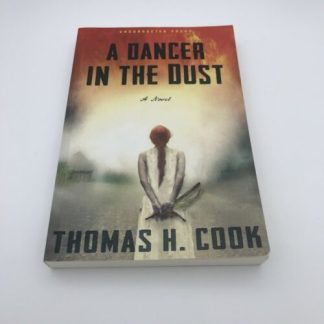 A Dancer in the Dust by Cook, Thomas H. Uncorrected Proof 2014