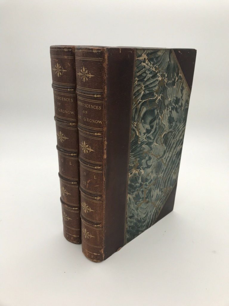 The Reminiscences & Recollections of Captain Gronow 1810 - 1860 - 2 Vols - 1892