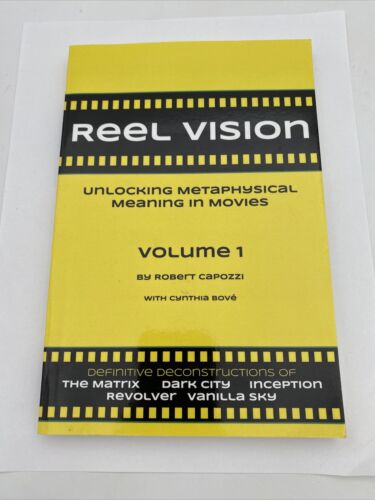 REEL VISION: UNLOCKING METAPHYSICAL MEANING IN MOVIES, Robert Capozzi Inscribed