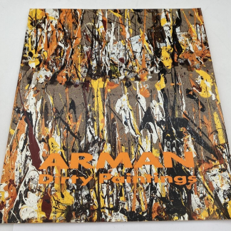 ARMAN Dirty Paintings Marisa Del Re Gallery art exhibition catalogue March 1990