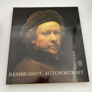 REMBRANDT: SELF-PORTRAIT By Pascal Bonafoux - Hardcover With Slipcover