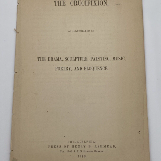 The Crucifixion, The Drama, Sculpture, Panting, Music, Poetry, And Eloquence