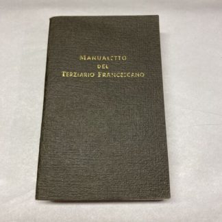 MANUALETTO DEL TERZIARIO FRANCESCANO by P. Teodorico Caracristi 1938 & Ephemera