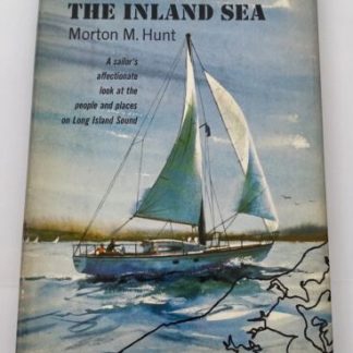 THE INLAND SEAby Morton M. Hunt - 1965 - 1st Edition