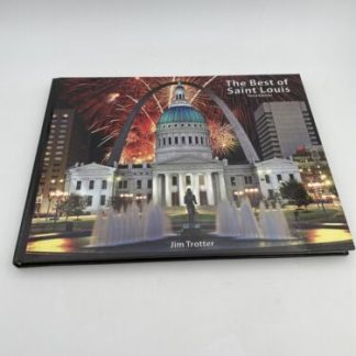 The Best Of Saint Louis By Jim Trotter - Hardcover - Signed