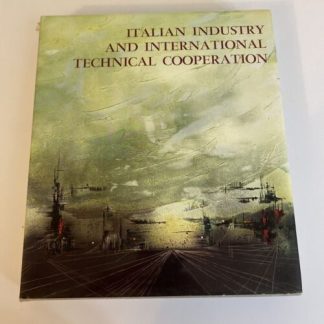 Italian Industry and International Technical Cooperation Rare Hardback Book