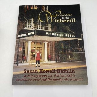 Welcome To The Witherill Hotel By Hamlin Plattburgh NY Howell Family History