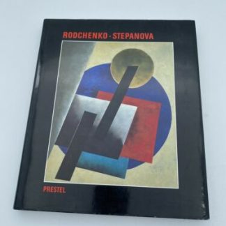 Rodchenko - Stepanova The Future Is Our Only Goal, 1991 HC Very Good