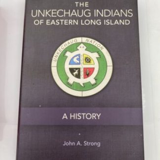 Unkechaug Indians of Eastern Long Island : Civilization American Indian Series