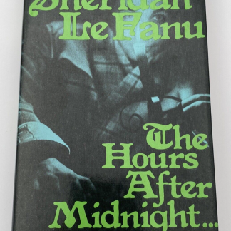 The Hours After Midnight, by Sheridan LeFanu - 1975 - 1st Ed, Vintage H/C Book