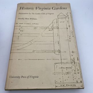 Historic Virginia Gardens Dorothy Hunt Williams 1985