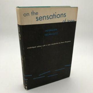 On The Sensations of Tone by Hermann Helmholtz New Dover Edition 1954