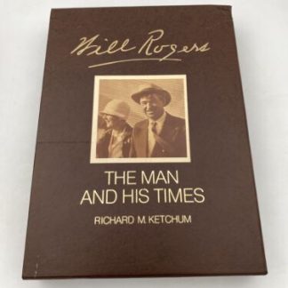 Will Rogers The Man and His Times By Richard McKetchum, Book and Hard Cover