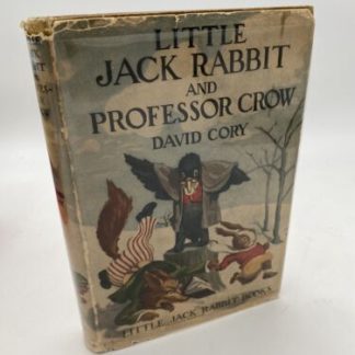 Little Jack Rabbit and Professor Crow - Signed by David Cory - 1922 - Hardback
