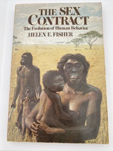 Helen E. Fisher THE SEX CONTRACT 1st Edition 1st Printing Inscribed